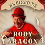 Ya puedes disfrutar del Gran Circo Holiday de Rody Aragón en Alcobendas