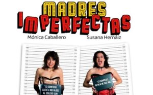 San Sebastián de los Reyes celebra el 8M con ‘Madres Imperfectas’, un espectáculo gratuito sobre la maternidad