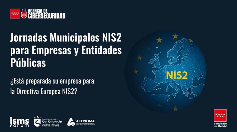 ISMS Forum y la Agencia de Ciberseguridad de la Comunidad de Madrid organizan las Jornadas Municipales NIS2 para empresas en Sanse