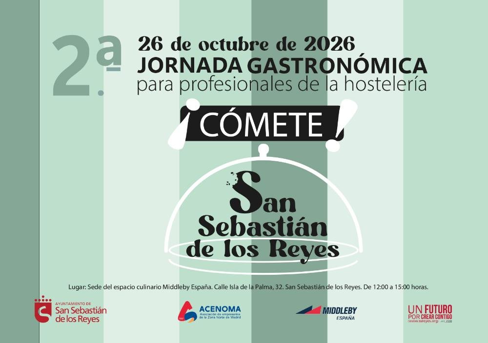 Abierta la inscripción para la 2ª jornada gastronómica profesional ‘¡Cómete San Sebastián de los Reyes!’
